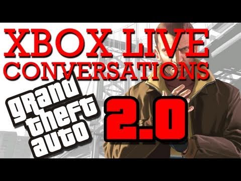 FUNNY Xbox Conversations! - GTA IV 2.0!!!!!